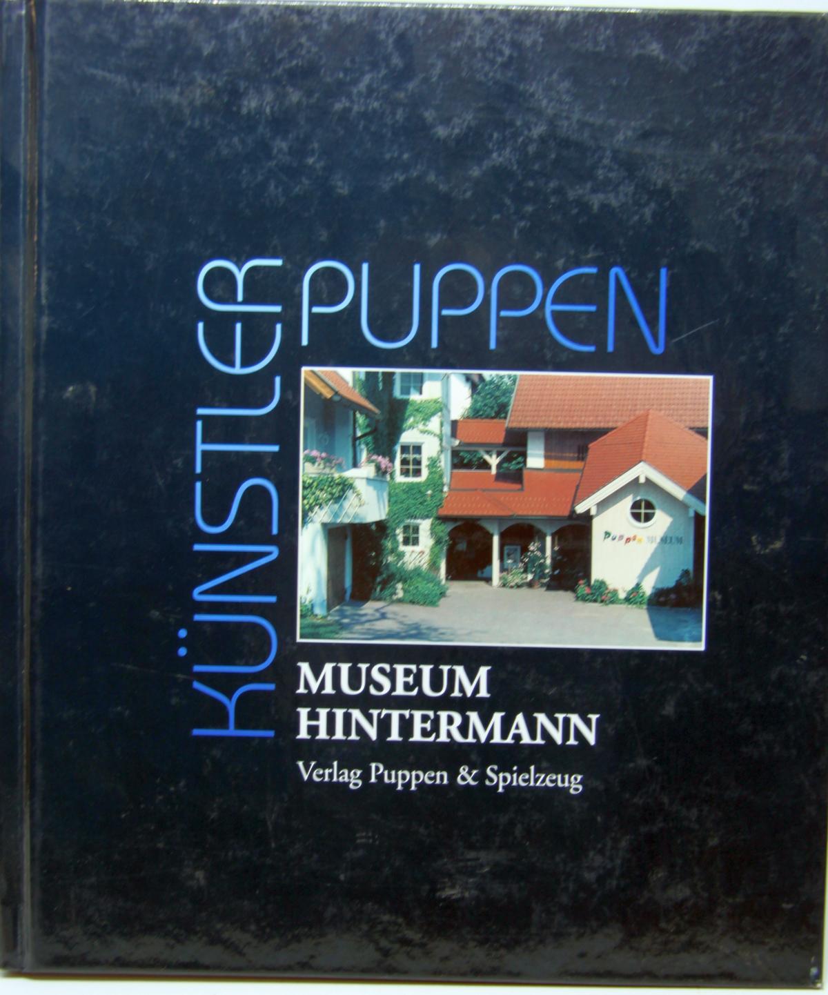 Buch "Künstlerpuppen" Museum Hintermann (Villach), von Ingrid Taupe, Herausgeber: Verlag Puppen & Spielzeug