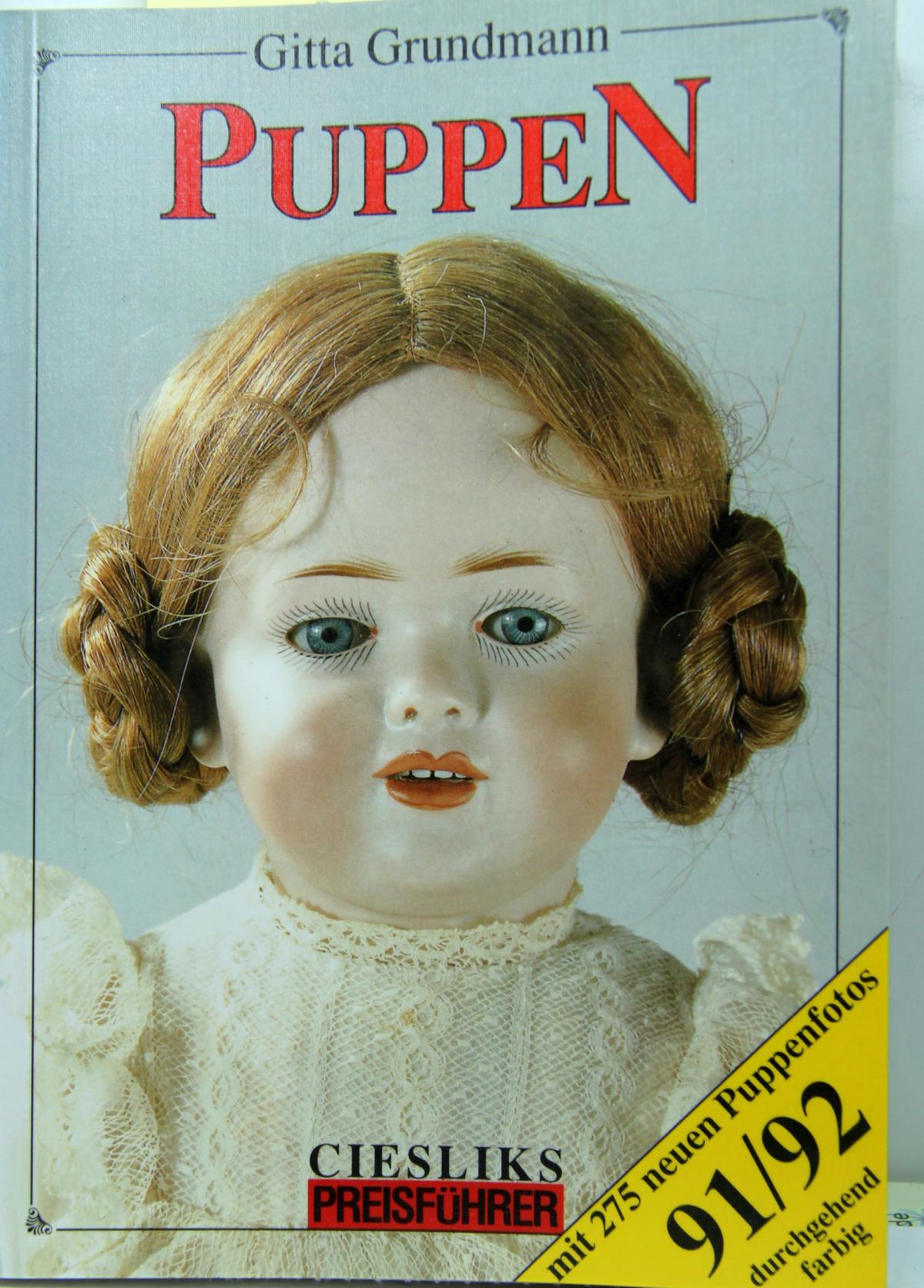 Buch "Puppen" Preisführer 91/92 G. Grundmann, Verlag, Cieslik. 
